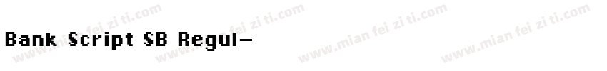 Bank Script SB Regul字体转换